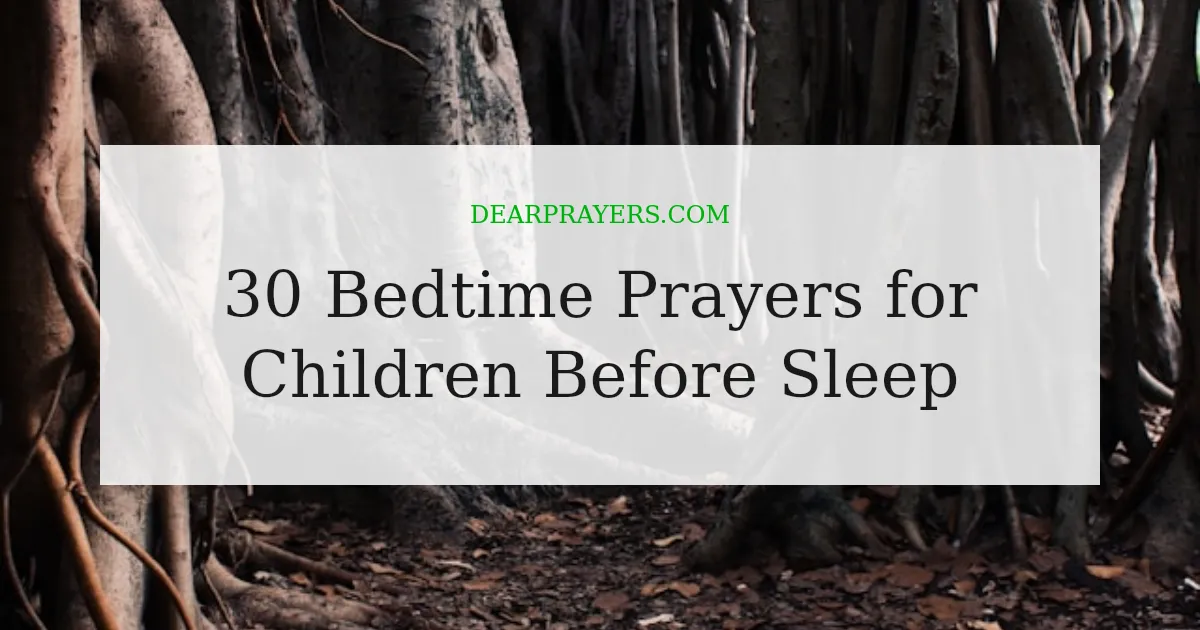 30 Bedtime Prayers for Children Before Sleep