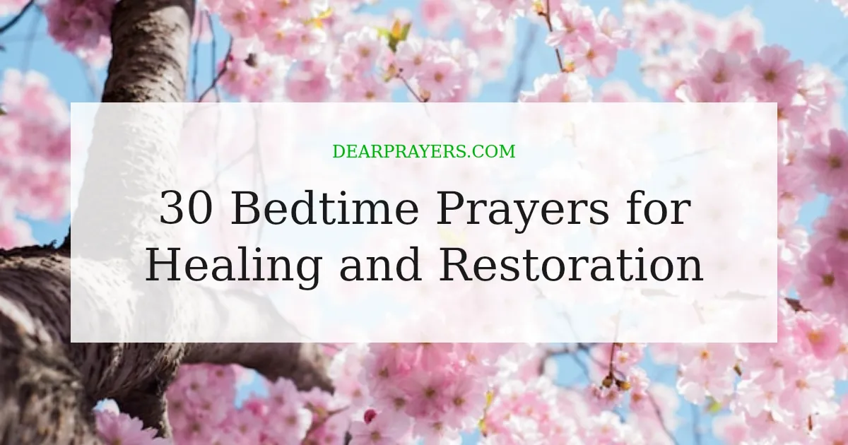 30 Bedtime Prayers for Healing and Restoration