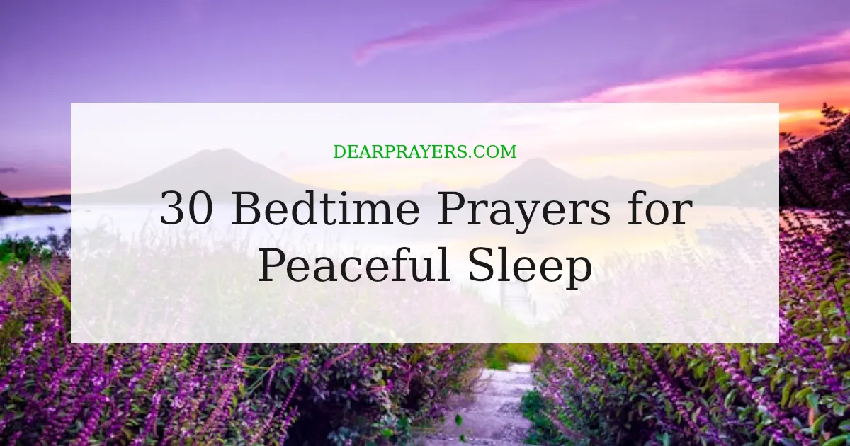 30 Bedtime Prayers for Peaceful Sleep